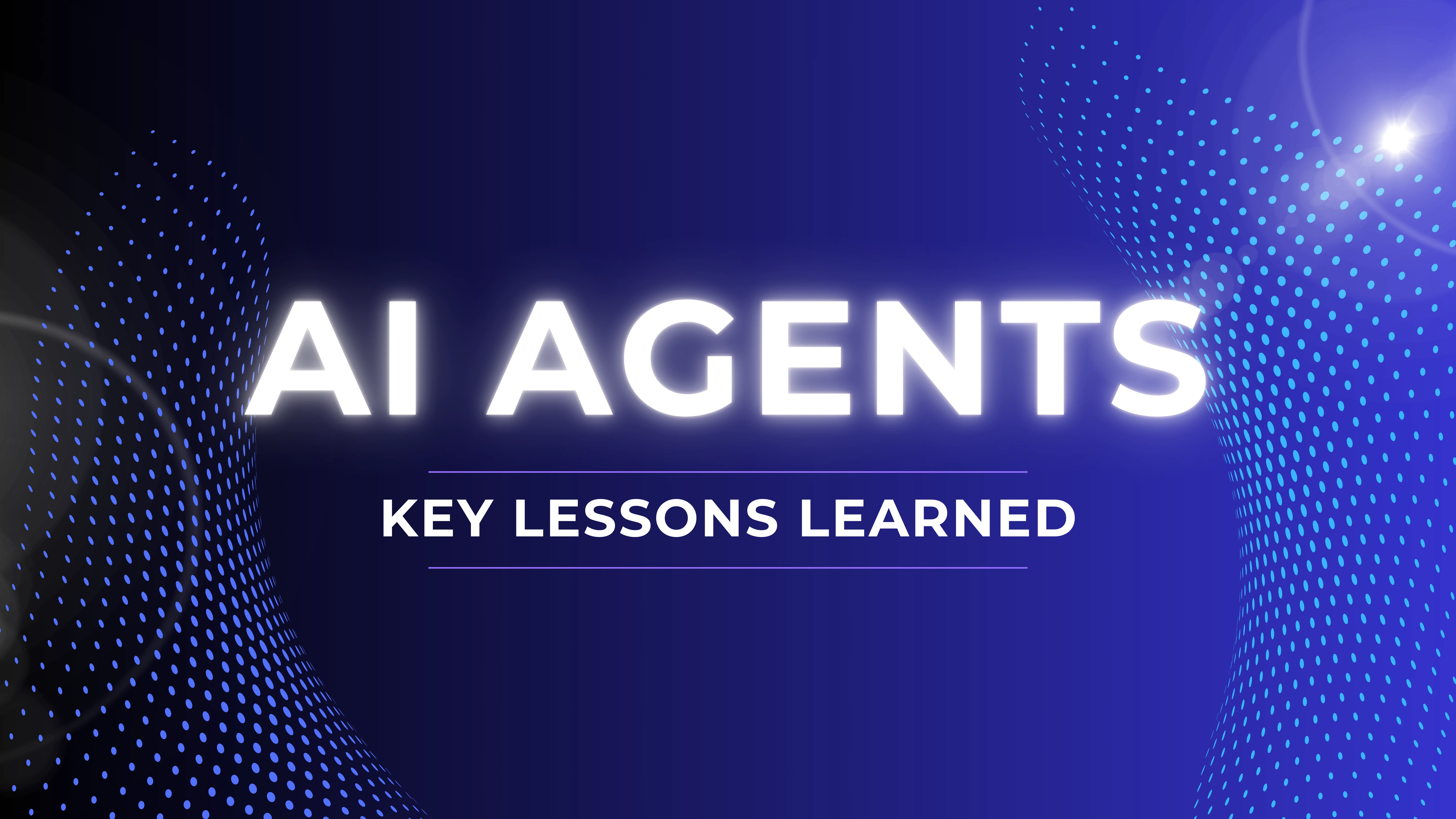 Key Lessons from Building AI Agents